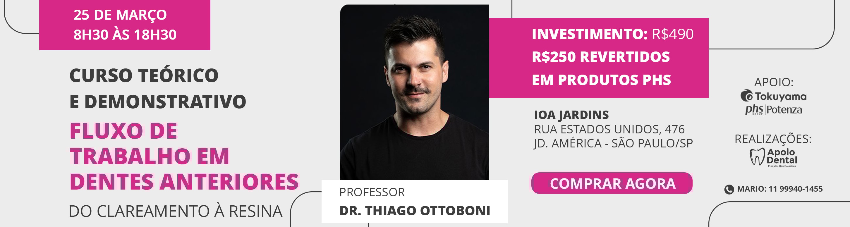 Curso teóricoe demonstrativoFluxo de trabalho em dentes anteriores - Dr. Thiago Ottoboni