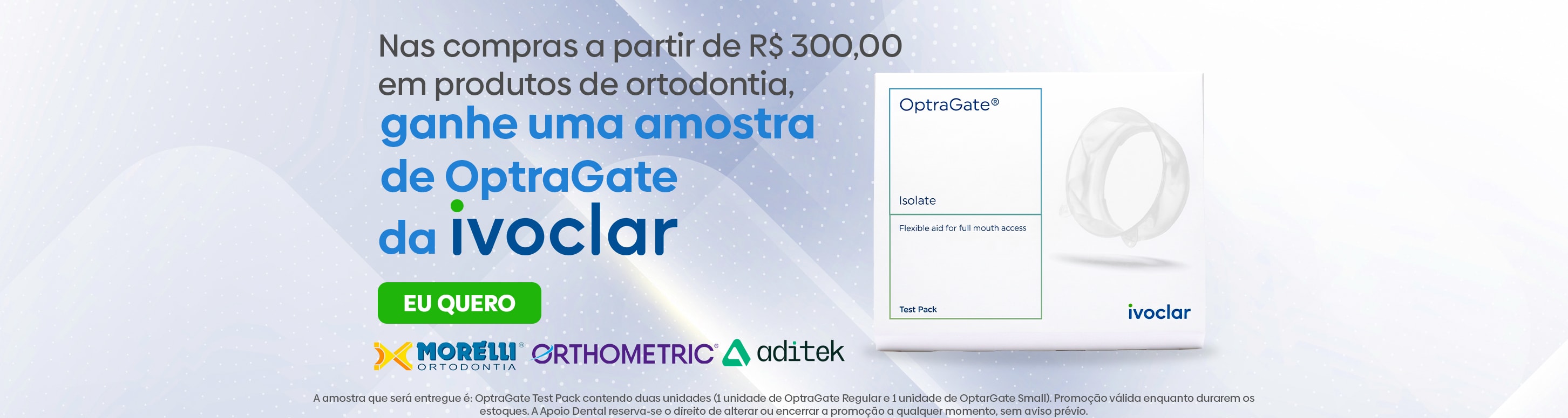IVOCLAR - OptraGate