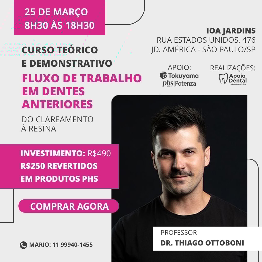 Curso teóricoe demonstrativoFluxo de trabalho em dentes anteriores - Dr. Thiago Ottoboni